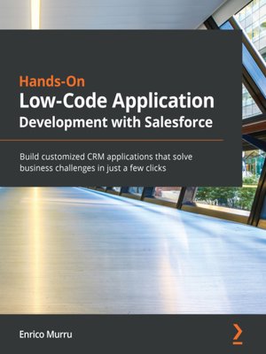 cover image of Hands-On Low-Code Application Development with Salesforce